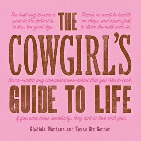 Cowgirl's Guide to Life, The