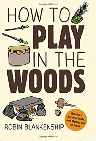 How to Play in the Woods