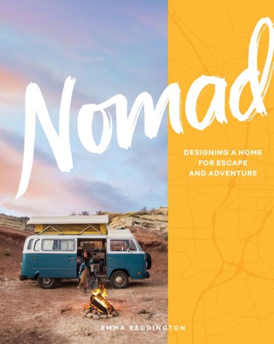 Nomad - Designing a Home for Escape and Adventure