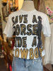 Save A Horse Ride A Cowboy