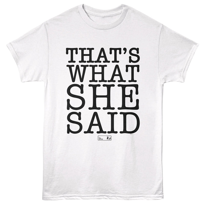 The Office Thats What She Said Tee