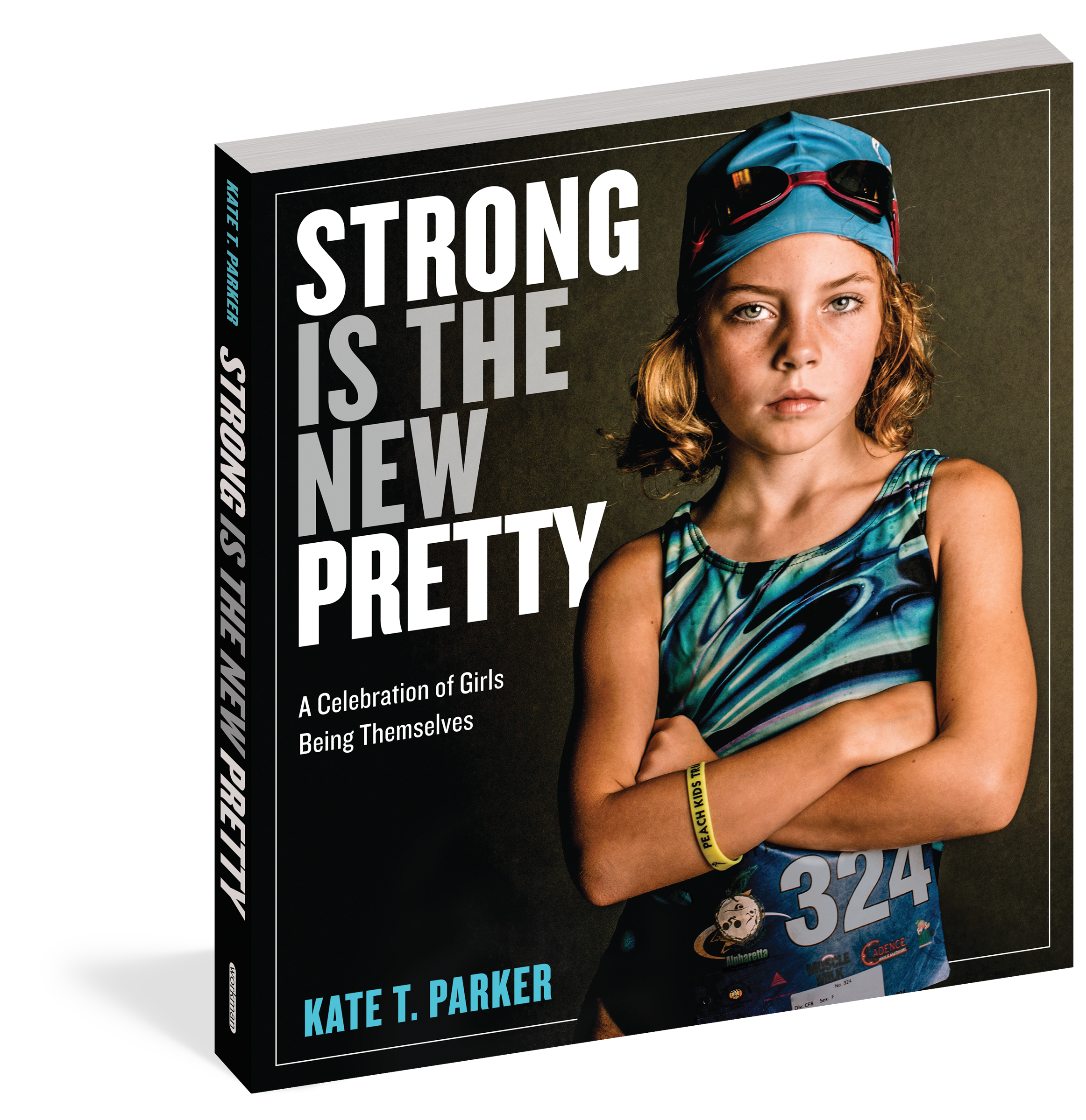 Strong Is the New Pretty: A Celebration of Girls Being Themselves profile