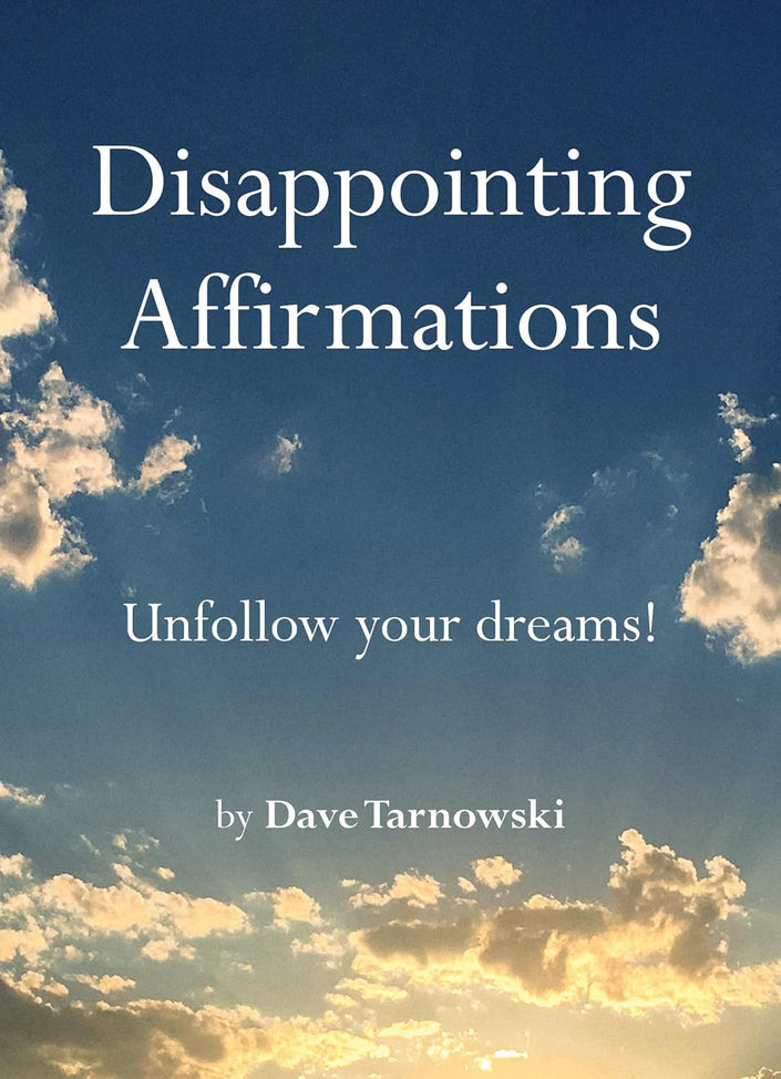 Disappointing Affirmations by Dave Tarnowski cover