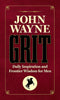 John Wayne Grit by Editors of the Official John Wayne Magazine