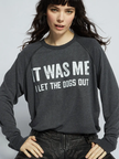 It Was Me Sweatshirt