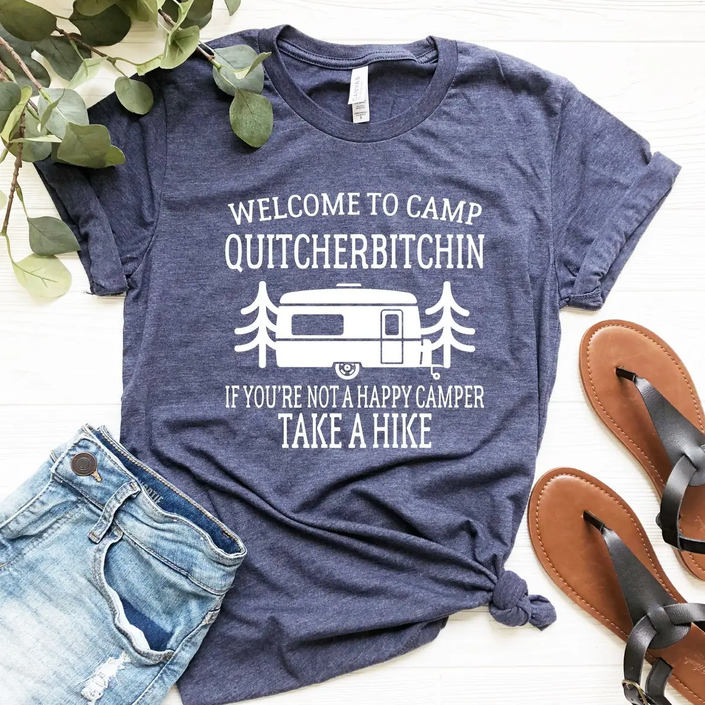 Welcome to Camp Quitcherbitchin T-shirt blue front
