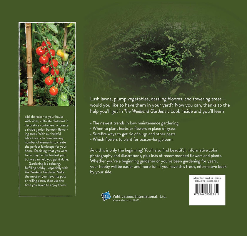 The Weekend Gardener: A Gardening Guide for Busy People