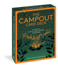 The Campout Card Deck : 50 Cards to Elevate Your Outdoor Adventures