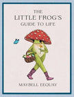 The Little Frog's Guide To Life-cover