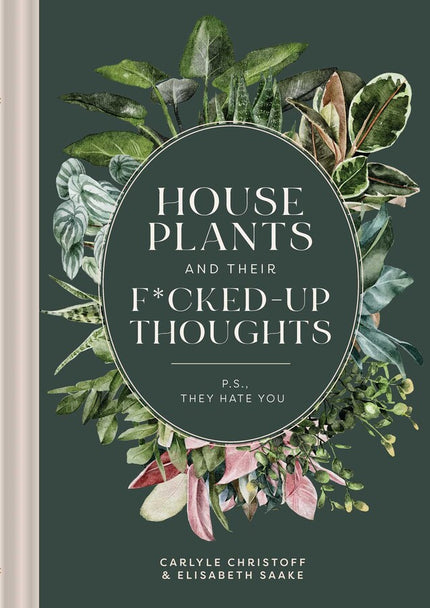 Houseplants and Their F*cked-Up Thoughts-cover