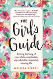 The Girl's Guide: Getting the hang of your whole complicated, unpredictable, impossibly amazing life cover