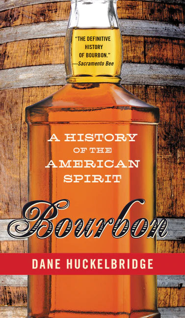 Bourbon: A History of the American Spirit cover