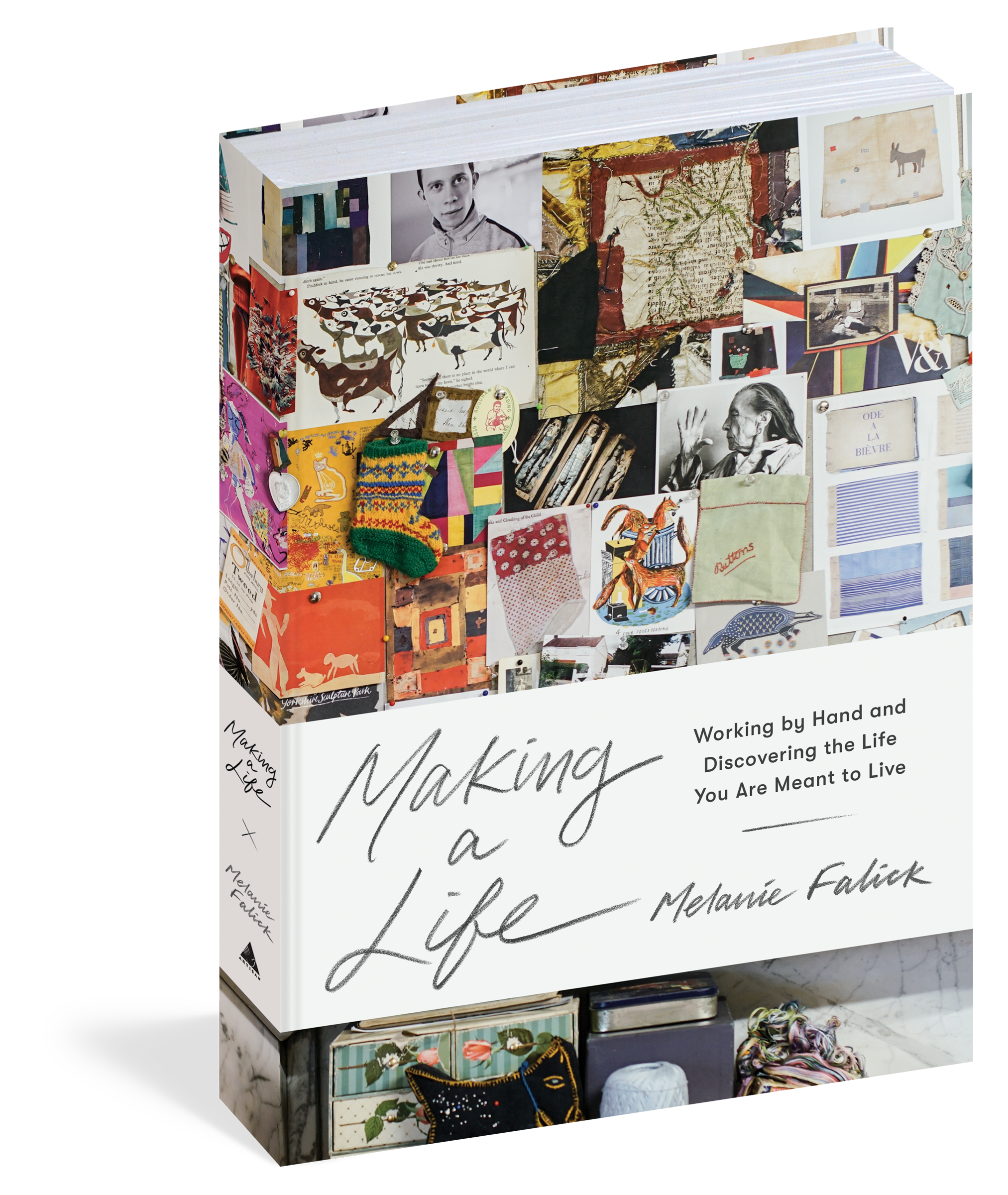 Making A Life: Working by Hand and Discovering the Life You Are Meant to Live