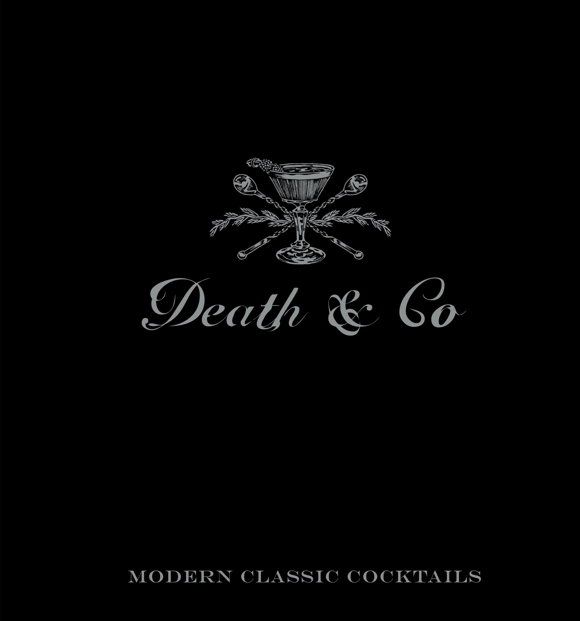 Death & Co: Modern Classic Cocktails cover