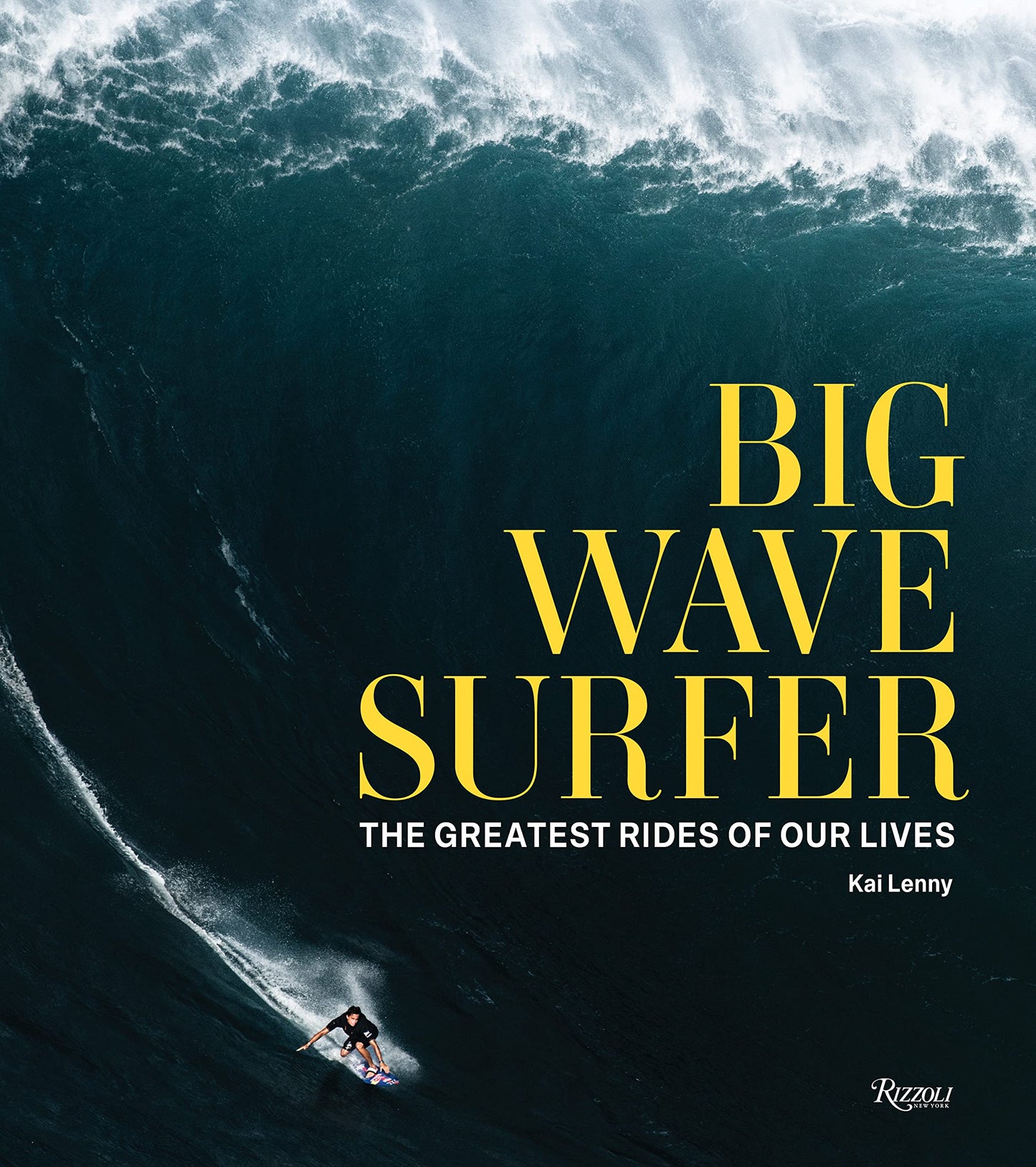 Big Wave Surfer: The Greatest Rides of Our Lives cover